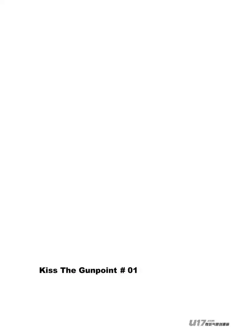Kiss The Gunpoint第一章 01